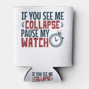 Triathlon If You See Me Collapse Pause My Watch Can Cooler