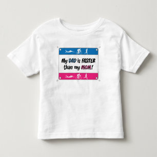 Triathlon My Dad is Faster than my Mom Toddler T-shirt