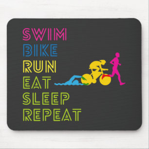 Triathlon swim bike run eat sleep repeat Mouse Pad