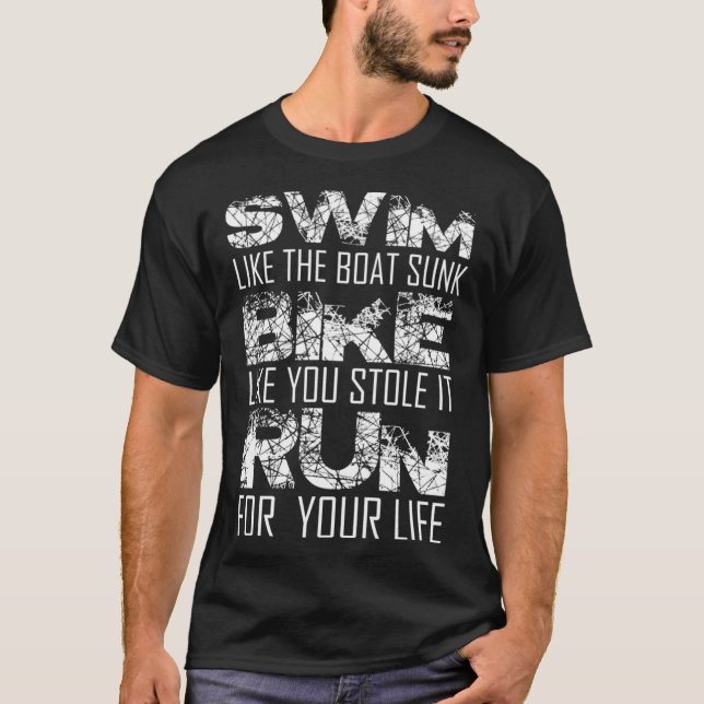 Triathlon - Swim, Bike, Run, Funny Triathlete Esse T-Shirt (Front)