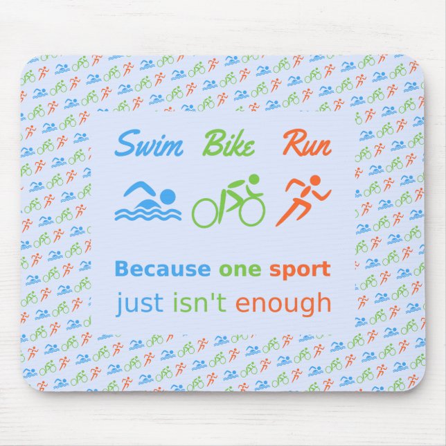 Triathlon swim bike run pictogram quote mouse pad (Front)