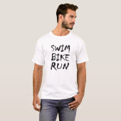 Triathlon Swim Bike Run T-Shirt (Front Full)
