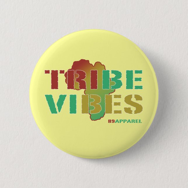 Tribe Vibes 2 Inch Round Button (Front)