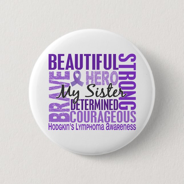 Tribute Square Sister Hodgkins Lymphoma 2 Inch Round Button (Front)
