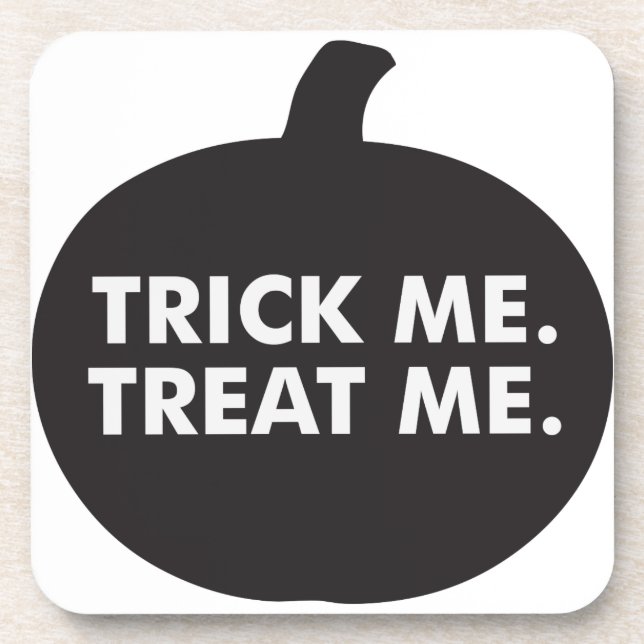 Trick Me Treat Me, Black White Coaster (Front)
