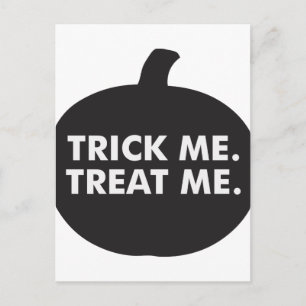 Trick Me Treat Me, Black White Postcard