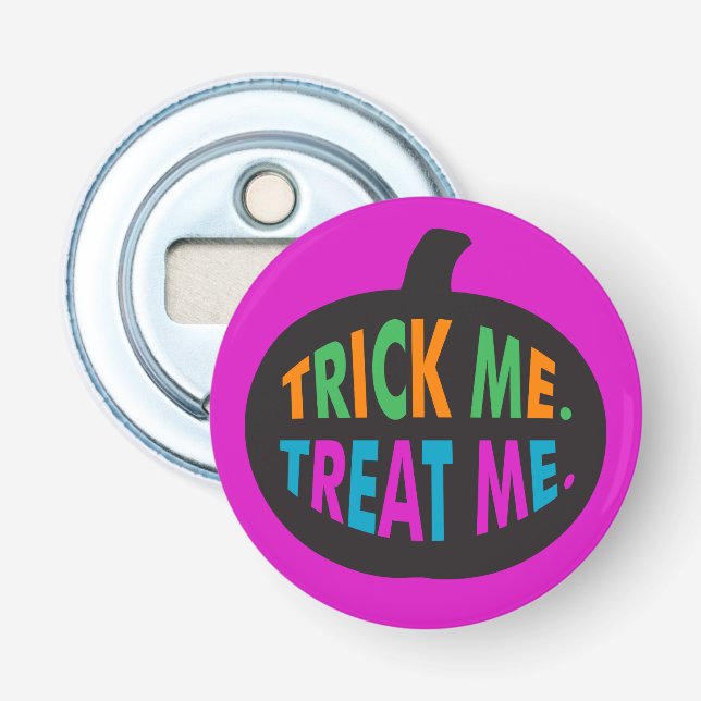 Trick Me Treat Me, Halloween Multi-Colour Bottle Opener (Front)