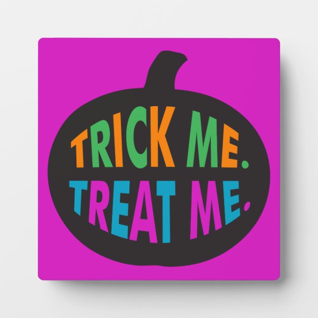 Trick Me Treat Me, Halloween Multi-Colour Plaque (Front)