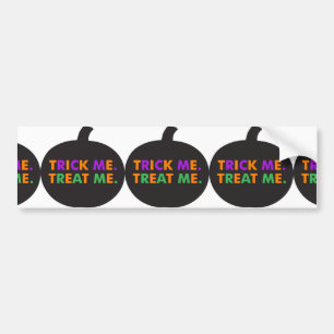 Trick Me Treat Me, Multi-Colours Bumper Sticker