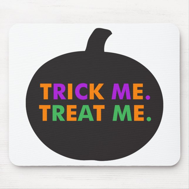 Trick Me Treat Me, Multi-Colours Mouse Pad (Front)