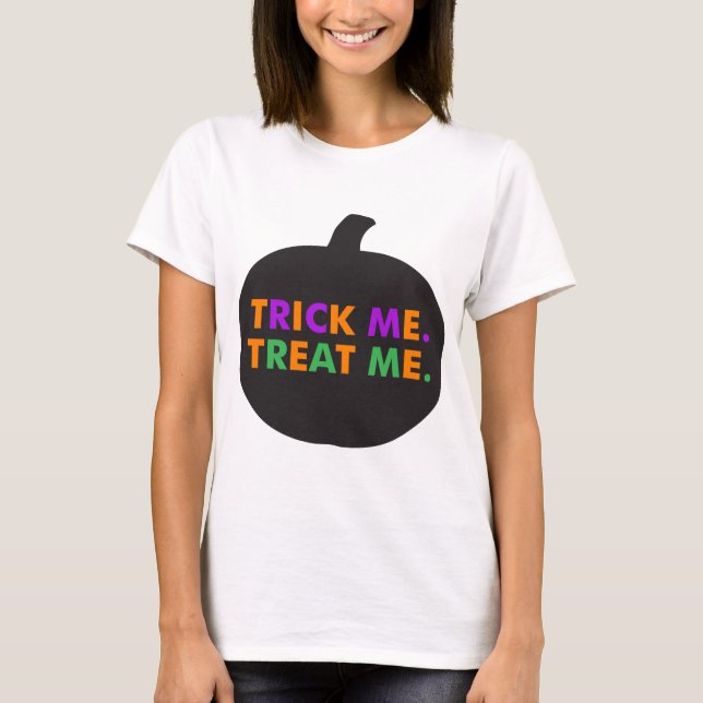 Trick Me Treat Me, Multi-Colours T-Shirt (Front)