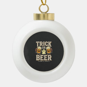 Trick or Beer Halloween Beer Design_1 Ceramic Ball Christmas Ornament