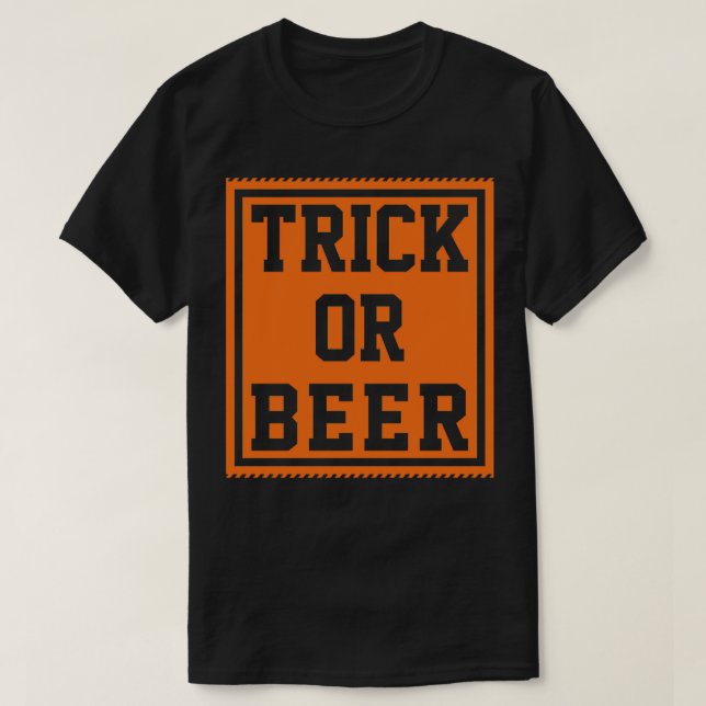 Trick or Beer T-Shirt (Design Front)