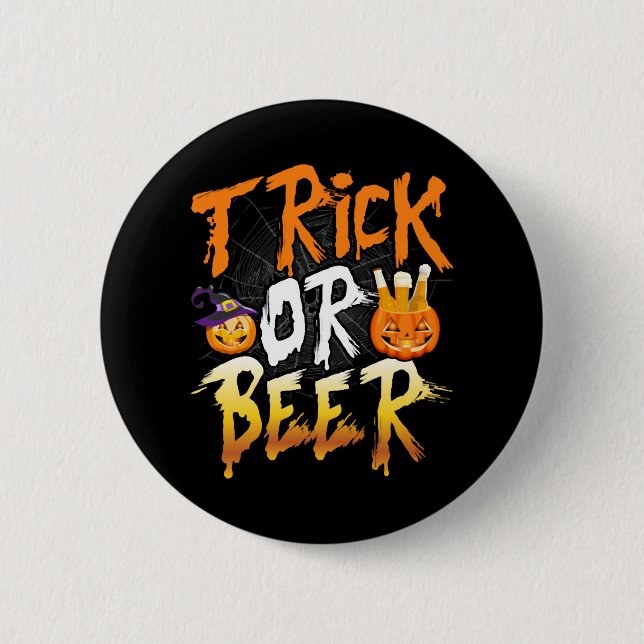 Trick Or Beer T Shirt 2 Inch Round Button (Front)