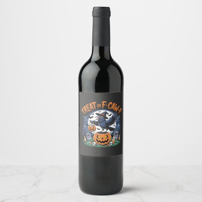 Trick or F-Caw-f  Funny Crow Halloween Spooky  Wine Label (Front)