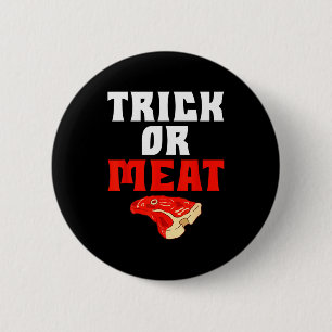 Trick Or Meat Halloween Bbq Grill Funny Beef  2 Inch Round Button