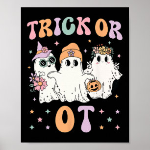 Trick Or Ot Occupational Therapy Therapist Hallowe Poster