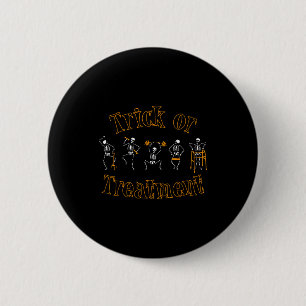 Trick Or Pt Physical Therapy Therast Halloween  2 Inch Round Button