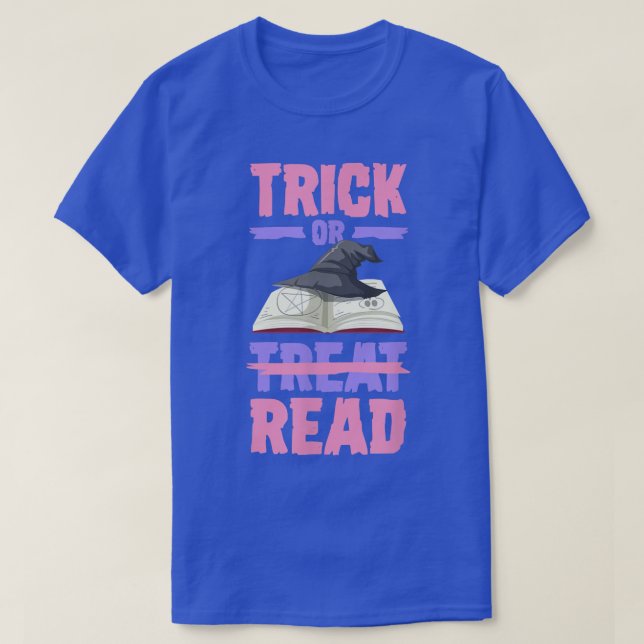 Trick Or Read Trick Or Treat Book Reading Literary T-Shirt (Design Front)