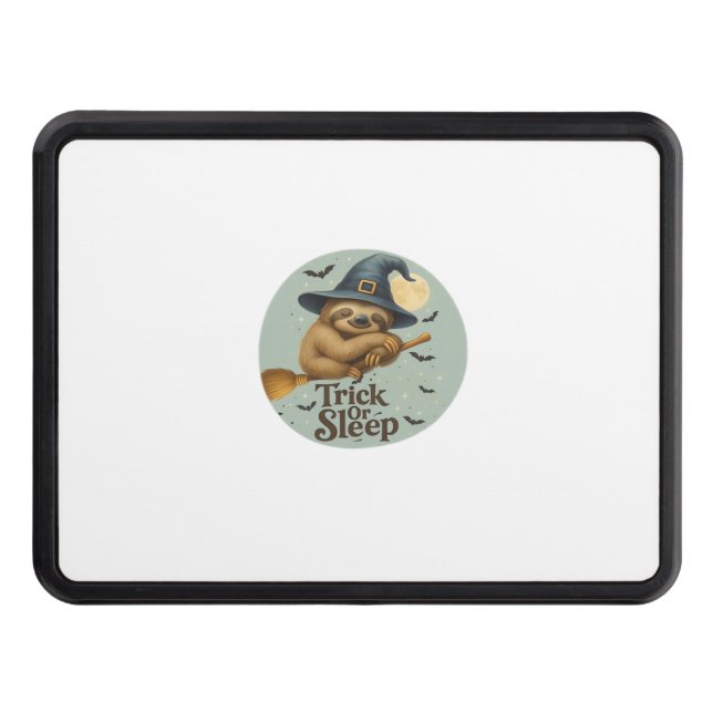Trick or Sleep � Cute Witch Sloth Halloween Pun Ar Trailer Hitch Cover (Front)