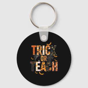 Trick Or Teach Funny Halloween Teacher Shirt For W Keychain