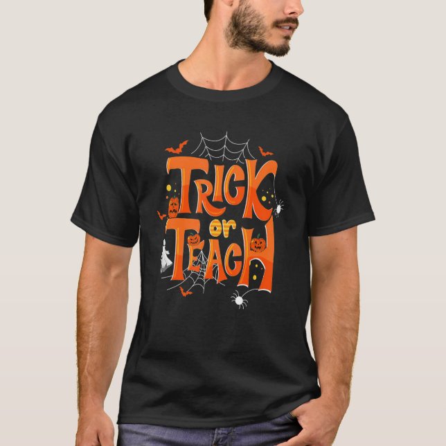 Trick Or Teach Funny Teacher Halloween Costume Men T-Shirt (Front)