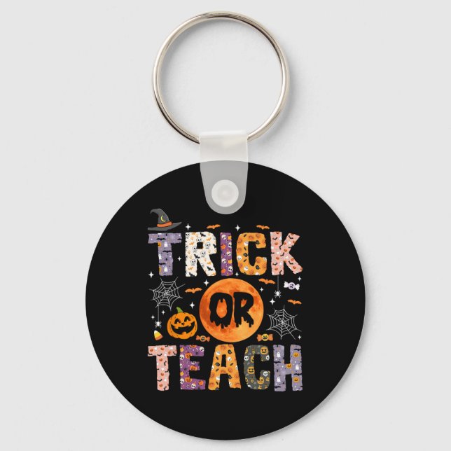 Trick Or Teach Funny Teachers Halloween Ghost  Keychain (Front)