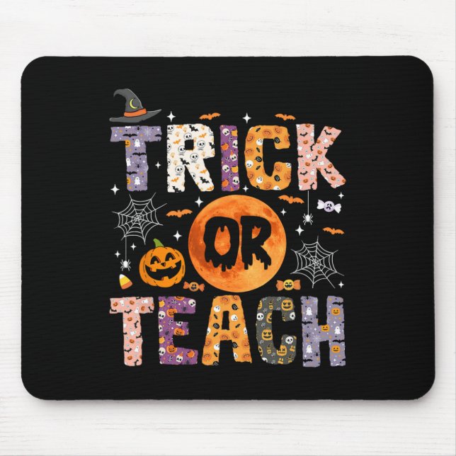 Trick Or Teach Funny Teachers Halloween Ghost  Mouse Pad (Front)