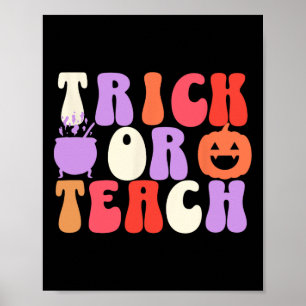 Trick Or Teach Groovy Teacher Halloween Poster