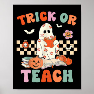 Trick Or Teach Groovy Teacher Halloween Retro Flor Poster
