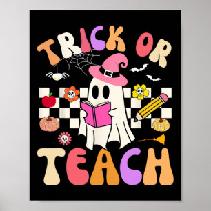 Trick Or Teach Groovy Teacher Halloween Retro Flor Poster