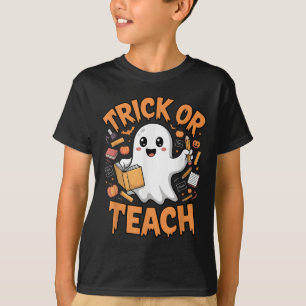 Trick Or Teach Halloween Teacher Costume Party Gho T-Shirt