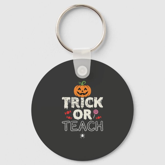 Trick or Teach Halloween Teacher Design (2)_1 Keychain (Front)