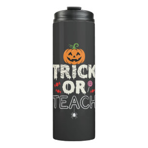 Trick or Teach Halloween Teacher Design (2)_1 Thermal Tumbler