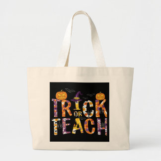 Trick or Teach/Halloween/Teacher/Laptop Large Tote Bag