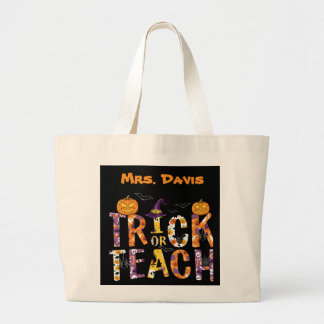 Trick or Teach/Halloween/Teacher/Laptop Large Tote Bag