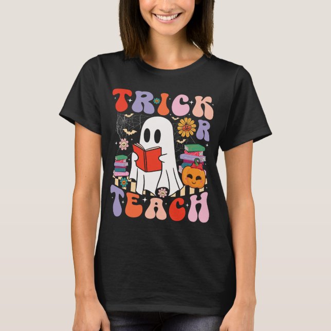 Trick Or Teach Halloween Teacher T-shirt (Front)