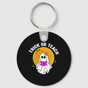 Trick Or Teach Halloween Teacher Women Ghost Teach Keychain