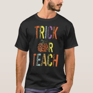 Trick Or Teach Leopard Halloween Teacher T-Shirt