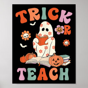 Trick Or Teach Retro Groovy Floral Ghost Teacher H Poster