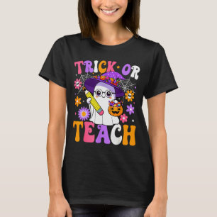 Trick Or Teach Teacher Ghost Teaching Fun Hallowee T-Shirt