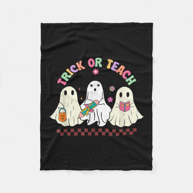 Trick Or Teach Teacher Groovy Ghost Funny Hallowee Fleece Blanket (Front)