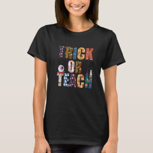 Trick or teach teacher Halloween costume T-Shirt