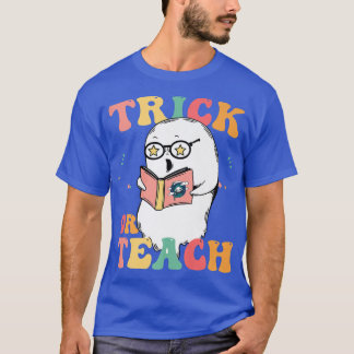 Trick Or Teach Teacher Halloween Groovy Party517 T-Shirt