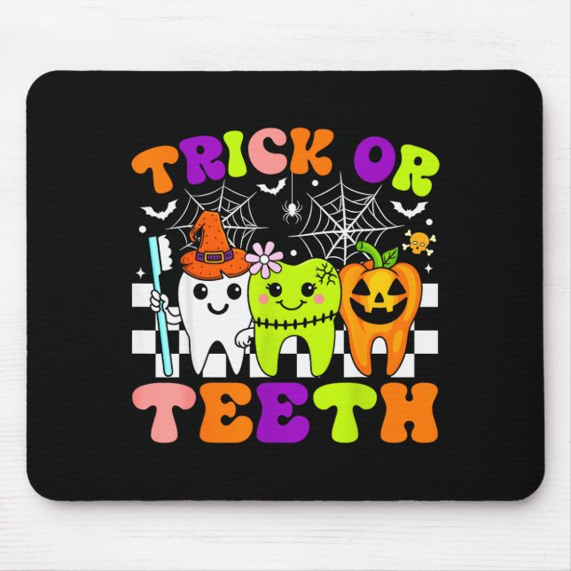 Trick Or Teeth Funny Dental Halloween Costumes Tre Mouse Pad (Front)