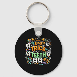 Trick Or Teeth Funny Dentist Halloween Dental Hygi Keychain
