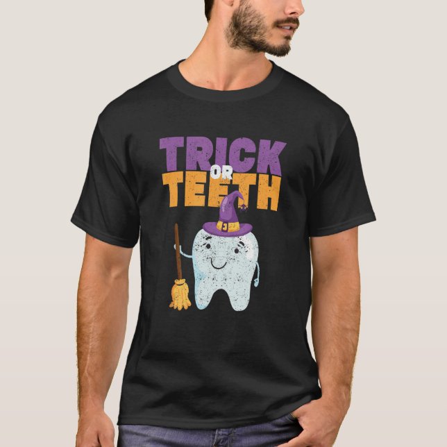 Trick Or Teeth Halloween Tooth Hat Dentist Dental  T-Shirt (Front)