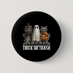 Trick Or Trash 2 Inch Round Button