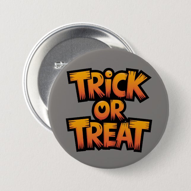 Trick or Treat 3 Inch Round Button (Front & Back)