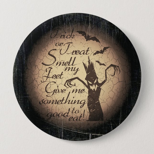 Trick or Treat 4 Inch Round Button (Front)